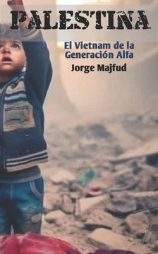 Palestina: El Vietnam de la Generaci?? Alfa