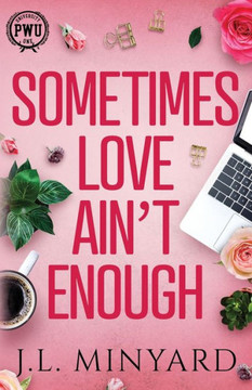 Sometimes Love Ain't Enough: Book Club Edition