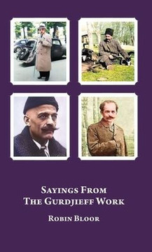 Sayings From The Gurdjieff Work