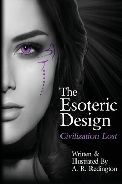 The Esoteric Design: Civilization Lost
