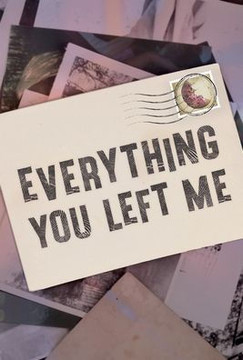 Everything You Left Me