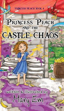 Princess Peach and the Castle Chaos (hardcover)