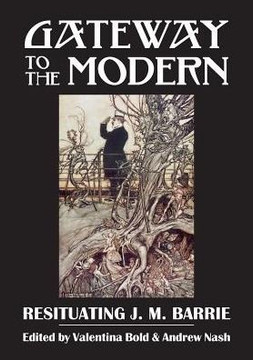 Gateway to the Modern: Resituating J. M. Barrie