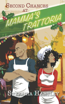 Second Chances at Mamma's Trattoria: a secret-babies, enemies-to-lovers, second-chance romance set in Italy at Christmas