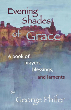 Evening Shades of Grace