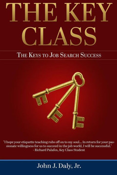 The Key Class: The Keys to Job Search Success