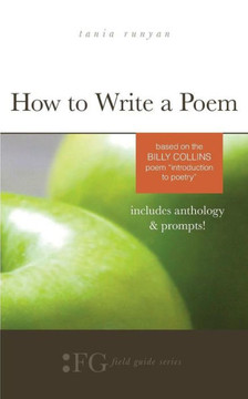 How to Write a Poem: Based on the Billy Collins Poem ""Introduction to Poetry""