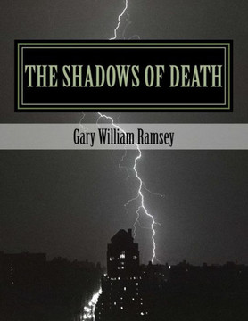The Shadows Of Death : Return Of The Lexitor.. A Suspense Thriller