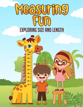 Measuring Fun: Exploring Size and Height