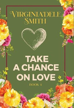 Book 4: Take a Chance on Love