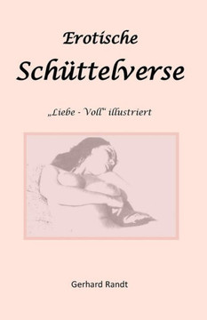 Erotische Schuettelverse: Fuer Heitere Stunden (German Edition)