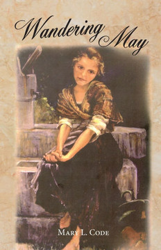 Wandering May: Or, Come Unto Me