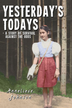 Yesterday's Todays: a story of survival against the odds