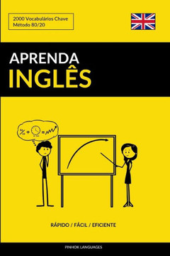 Aprenda Inglês - Rápido / Fácil / Eficiente: 2000 Vocabulários Chave (Portuguese Edition)