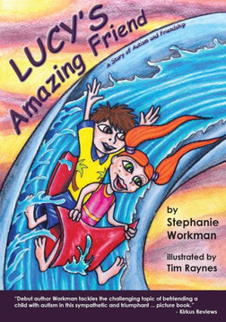 Lucy's Amazing Friend: A Story of Autism and Friendship