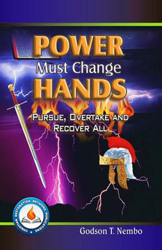 Pursue, Overtake and Recover All: Power Must Change Hands Vol. 2