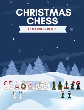 Christmas Chess Coloring Book Christmas Chess Coloring Book