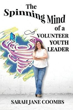 The Spinning Mind of a Volunteer Youth Leader