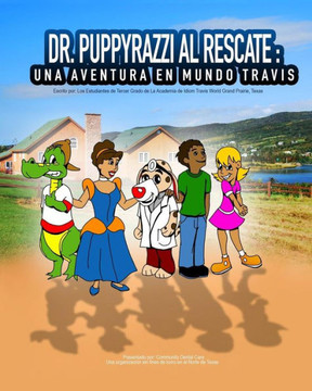 Dr. Puppyrazzi Al Rescate Una Aventura En Mundo Travis (Spanish Edition)