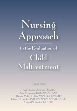 Nursing Approach to the Evaluation of Child Maltreatment