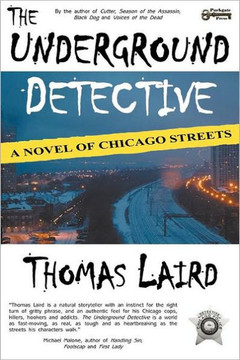 The Underground Detective: A Novel of Chicago Streets The Underground Detective: A Novel of Chicago Streets