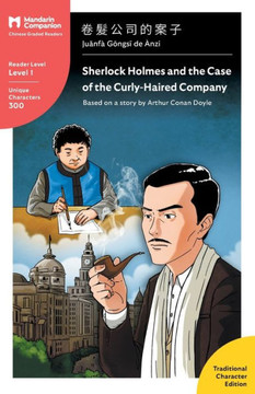 Sherlock Holmes and the Case of the Curly-Haired Company: Mandarin Companion Graded Readers Level 1, Traditional Character Edition