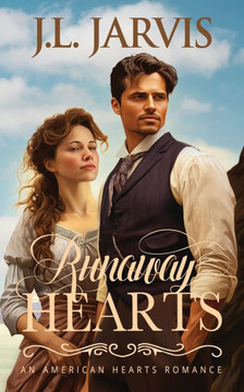 Runaway Hearts: An American Hearts Romance