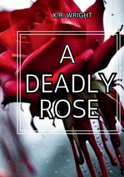 A Deadly Rose A Deadly Rose