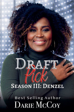Draft Pick Season III: Denzel