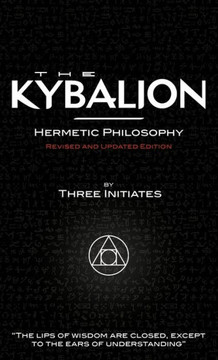 The Kybalion - Revised and Updated Edition