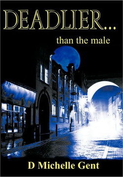 Deadlier...Than the Male