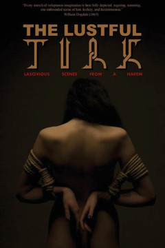 The Lustful Turk: Lascivious Scenes From A Harem