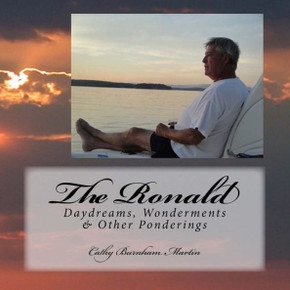 The Ronald: Daydreams, Wonderments & Other Ponderings