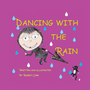 Dancing with the Rain Dancing with the Rain