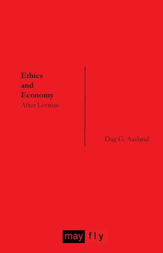 Ethics and Economy: After Levinas