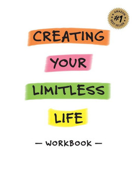 Creating Your Limitless Life Workbook