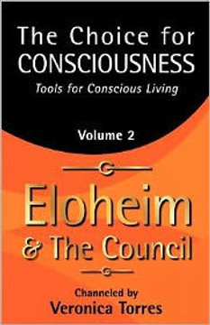 The Choice for Consciousness, Tools for Conscious Living: Vol. 2 The Choice for Consciousness, Tools for Conscious Living: Vol. 2
