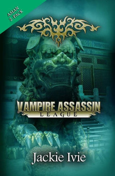 Vampire Assassin League, Asian: Now Or Forever & To Honor Vampire Assassin League, Asian: Now Or Forever & To Honor