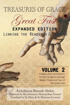 Treasures of Grace-Great Fast (Expanded Edition)-Linking the Readings & Sermons: Volume 2