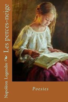 Les Perces Neige: Poesis (French Edition)