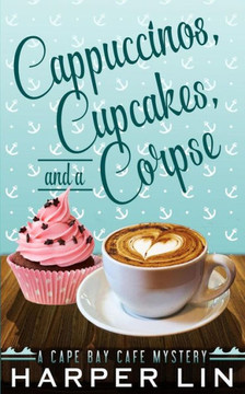 Cappuccinos, Cupcakes, and a Corpse