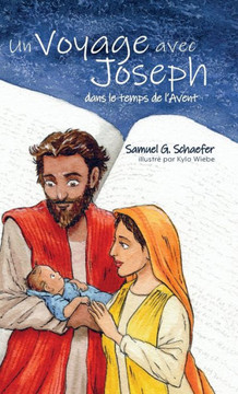 Un Voyage avec Joseph dans le temps de l'Avent
