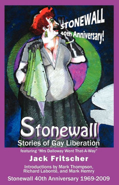 Stonewall: Stories of Gay Liberation Stonewall: Stories of Gay Liberation