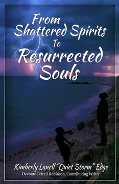From Shattered Spirits to Resurrected Souls