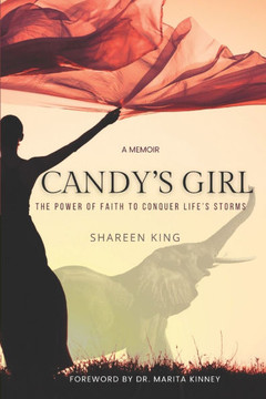 Candy's Girl: The Power of Faith to Conquer Life's Storms