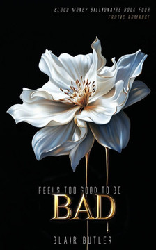 Feels Too Good To Be Bad