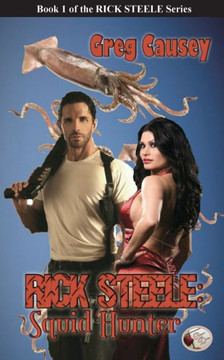 Rick Steele: Squid Hunter Rick Steele: Squid Hunter