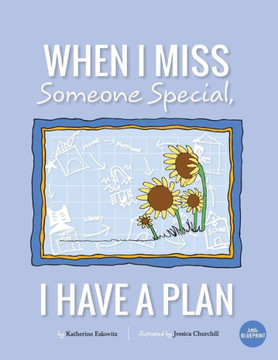 When I Miss Someone Special, I Have A Plan
