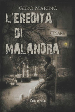 L'Eredita' Di Malandra (Italian Edition) L'Eredita' Di Malandra (Italian Edition)