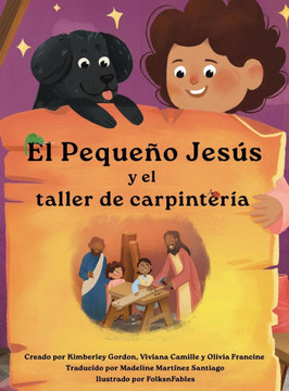 El Peque?? Jes?? y la Carpinter?? (Little Jesus and the Carpenter's Woodshop)